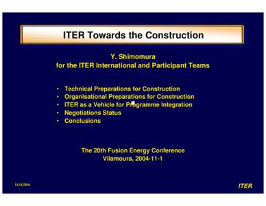 ITER Towards the Construction Y. Shimomura for the ITER International and Participant Teams • • •