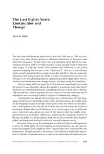 The Last Eighty Years: Continuities and Change Vaclav Smil  The first time Paul Demeny asked me to write for PDR was in 1985 in a taxi