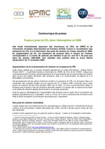 Saclay, le 18 novembre[removed]Communiqué de presse Toujours plus de CO2 dans l’atmosphère en 2008 Une étude internationale associant des chercheurs du CEA, du CNRS et de l’Université Versailles Saint-Quentin-en-Yv
