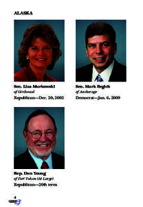 ALASKA  Sen. Lisa Murkowski Sen. Mark Begich