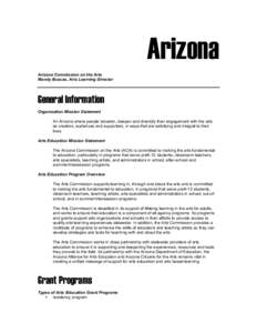 Arizona Arizona Commission on the Arts Mandy Buscas, Arts Learning Director General Information Organization Mission Statement