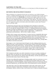 South Bulletin- 84, 30 July 2004 The focus of this issue of the South Bulletin is on reviving hopes for Doha development round. REVISITING THE DEVELOPMENT PARADIGM With an alarming rise in disparities between the rich an