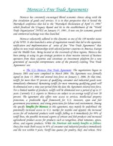 M orocco‟s F ree T rade A greem en ts Morocco has constantly encouraged liberal economic choices along with the free circulation of goods and services. It is in that perspective that it hosted the M arrakech con feren 