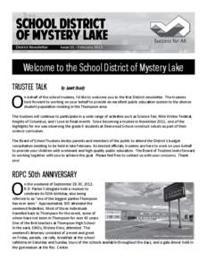 Welcome to the School District of Mystery Lake TRUSTEE TALK O  by Janet Brady