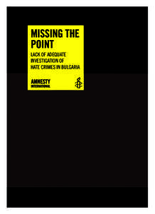 Amnesty International / Human rights in Bulgaria / Hate crime / Refugee / European Council on Refugees and Exiles / Human rights / Human rights in Germany / Racism in Europe / Ethics / Abuse / Crime