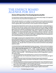 THE ENERGY BOARD AGENDA FOR 2013 Directors Will Spend More Time Decoding CyberSecurity Risks