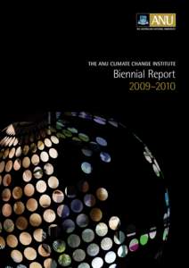 The ANU Climate Change Institute  Biennial Report 2009–2010  Director’s Statement