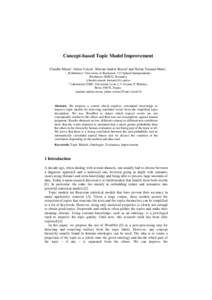 Concept-based Topic Model Improvement Claudiu Musat1, Julien Velcin2, Marian-Andrei Rizoiu2 and Stefan Trausan-Matu1, 1 „Politehnica“ University of Bucharest, 313 Splaiul Independentei, Bucharest, 060032, Romania