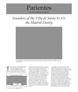 Parientes By José Antonio Esquibel Founders of the Villa de Santa Fe #3: the Madrid Family