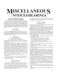 ISCELLANEOUS MNOTICES/HEARINGS Notice of Abandoned Property Received by the State Comptroller Pursuant to provisions of the Abandoned Property Law and related laws, the Office of the State Comptroller receives unclaimed 