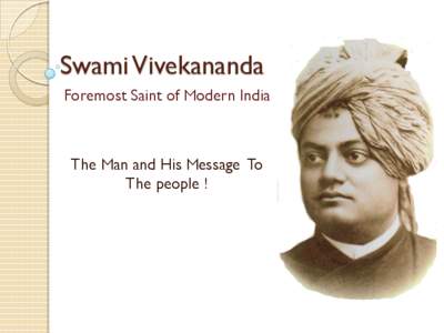Swami Vivekananda Foremost Saint of Modern India