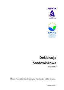 Deklaracja Środowiskowa Listopad 2017 Miejskie Przedsiębiorstwo Wodociągów i Kanalizacji w Lublinie Sp. z o.o.