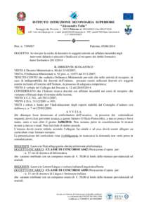 ISTITUTO ISTRUZIONE SECONDARIA SUPERIORE “Alessandro Volta” Passaggio dei Picciotti, [removed]Palermo tel[removed]fax[removed]web: www.itivolta.pa.gov.it - e-mail: [removed] - PEC: pais027002@pe