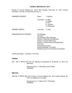 COUNCIL MEETING NO[removed]Minutes of Council Meeting No[removed]held Tuesday, November 12, 2013, Council Chambers, City Hall, commencing at 8:00 p.m. MEMBERS PRESENT:  Mayor: