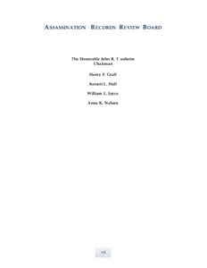 A S S A S S I N AT I O N R E C O R D S R E V I E W B O A R D  The Honorable John R. T unheim Chairman Henry F. Graff Kermit L. Hall