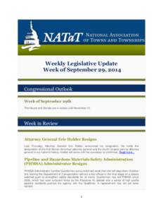 Weekly Legislative Update Week of September 29, 2014 Congressional Outlook Week of September 29th The House and Senate are in recess until November 12.