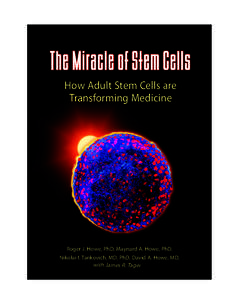 Embryonic stem cell / Hematopoietic stem cell transplantation / Robert Lanza / Induced pluripotent stem cell / Regenerative medicine / Graft-versus-host disease / James Thomson / Hematopoietic stem cell / Cell therapy / Biology / Stem cells / Adult stem cell