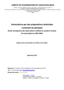 COMITE DE COORDINATION DE TOXICOVIGILANCE Président : Dr Robert GARNIER (CAP Paris) ; Vice-président : Dr Philippe SAVIUC (CTV Grenoble) Secrétariat : Dr Philippe TUPPIN et Amandine COCHET (InVS) CAP Angers, CAP Borde