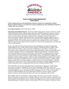Preserve America Summit Implementation Progress Report Promote cultural diversity in the identification of historic properties by evaluating the National Register of Historic Places for its inclusiveness and encouraging 