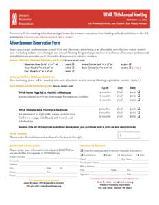 WMA 79th Annual Meeting October 5-8, 2014 the Flamingo Hotel and Casino | Las Vegas, Nevada Connect with the meeting attendees and get known by museum executives from leading cultural institutions in the U.S. and abroad.