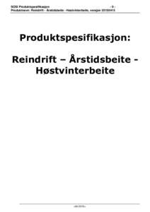 SOSI Produktspesifikasjon -0Produktnavn: Reindrift - Årstidsbeite - Høstvinterbeite, versjonProduktspesifikasjon: Reindrift – Årstidsbeite Høstvinterbeite