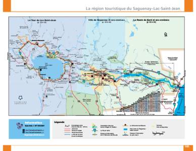 La région touristique du Saguenay–Lac-Saint-Jean Ville V ille de Sa Saguenay a