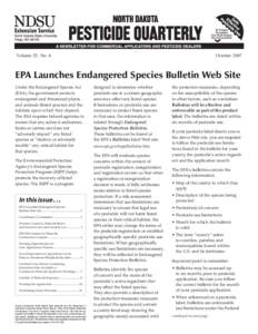 Volume 25, No. 4  October 2007 EPA Launches Endangered Species Bulletin Web Site Under the Endangered Species Act