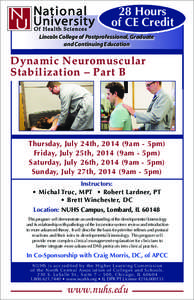 28 Hours of CE Credit Lincoln College of Postprofessional, Graduate and Continuing Education  Dynamic Neuromuscular