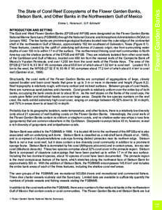 Emma L. Hickerson1, G.P. Schmahl1  INTRODUCTION AND SETTING The East and West Flower Garden Banks (EFGB and WFGB) were designated as the Flower Garden Banks National Marine Sanctuary (FGBNMS) through the National Oceanic