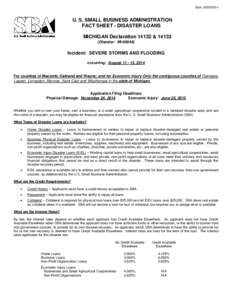 Date: [removed]U. S. SMALL BUSINESS ADMINISTRATION FACT SHEET - DISASTER LOANS MICHIGAN Declaration 14132 &[removed]Disaster: MI-00046)