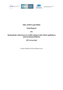 Europe / Government / Credit rating agency / European Securities and Markets Authority / European Banking Authority / Committee of European Securities Regulators / Committee of European Banking Supervisors / European Union / European Commission / European Insurance and Occupational Pensions Authority