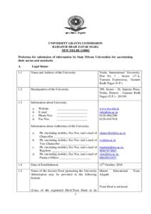 UNIVERSITY GRANTS COMMISSION BAHADUR SHAH ZAFAR MARG NEW DELHIProforma for submission of information by State Private Universities for ascertaining their norms and standards A.
