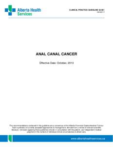 CLINICAL PRACTICE GUIDELINE GI-001 version 4 ANAL CANAL CANCER Effective Date: October, 2013