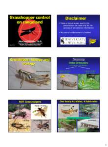 Grasshopper control on rangeland Disclaimer • Trade or brand names used in this presentation are used only for the