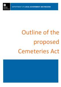 Outline of the proposed Cemeteries Act