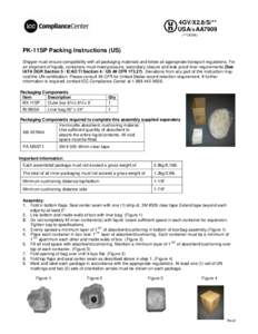 4GV/X2.8/S/** USA/+AA7909 (**DOM) PK-11SP Packing Instructions (US) Shipper must ensure compatibility with all packaging materials and follow all appropriate transport regulations. For