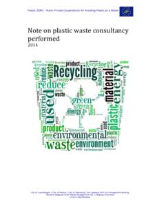 Plastic ZERO - Public Private Cooperations for Avoiding Plastic as a Waste  Note on plastic waste consultancy performed 2014