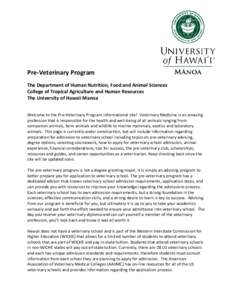       Pre‐Veterinary Program   The Department of Human Nutrition, Food and Animal Sciences  College of Tropical Agriculture and Human Resources  