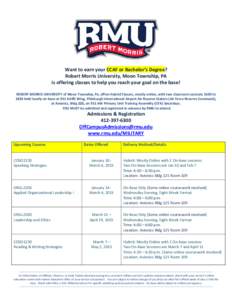 Want to earn your CCAF or Bachelor’s Degree? Robert Morris University, Moon Township, PA is offering classes to help you reach your goal on the base! ROBERT MORRIS UNIVERSITY of Moon Township, Pa, offers Hybrid Classes