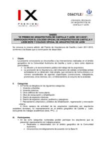 COLEGIOS OFICIALES DE ARQUITECTOS DE CASTILLA Y LEÓN BASES “IX PREMIO DE ARQUITECTURA DE CASTILLA Y LEÓN