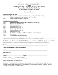 SUWANNEE VALLEY DAYLILY SOCIETY Presents AHS REGION 12 FALL MEETING – September 26 & 27, 2014 Woman’s Club & Garden Club of Lake City 257 SE Hernando Ave, Lake City, Florida Schedule of Events