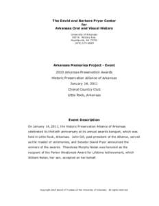 The David and Barbara Pryor Center for Arkansas Oral and Visual History University of Arkansas 365 N. McIlroy Ave. Fayetteville, AR 72701