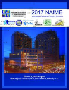 2017 NAfME  45th Biennial Northwest Division Conference Bellevue, Washington