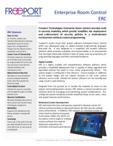 Enterprise Room Control ERC ERC Features Easy to Use An intuitive, shallow user interface (Web-Based or Desktop