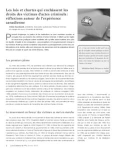 Les lois et chartes qui enchâssent les droits des victimes d’actes criminels : réflexions autour de l’expérience canadienne Arlène Gaudreault, présidente, Association québécoise Plaidoyer-Victimes et chargée 