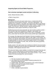 Integrating Digital and Social Media Programme  How to develop meaningful content and share it effectively Author, Marisol Grandon, DFID v FINAL 25 April 2014 Background