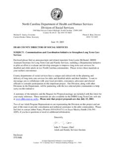 North Carolina Department of Health and Human Services Division of Social Services 2405 Mail Service Center • Raleigh, North Carolina[removed]Courier[removed]Fax[removed]Michael F. Easley, Governor Pheon E. Be