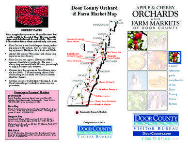 Door County Orchard & Farm Market Map CHERRY FACTS