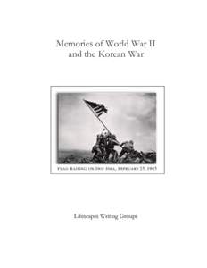 Memories of World War II and the Korean War Lifescapes Writing Groups  This book was written as part of Lifescapes, a senior life writing program sponsored by