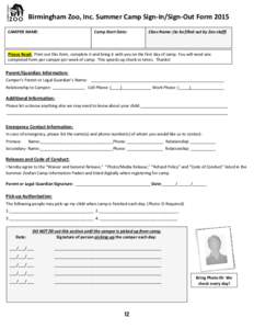 Birmingham Zoo, Inc. Summer Camp Sign-In/Sign-Out Form 2015 CAMPER NAME: Camp Start Date:  Class Name: (to be filled out by Zoo staff)